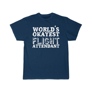 World's Okayest Flight Attendant Pun Joke T-SHIRT THE AV8R